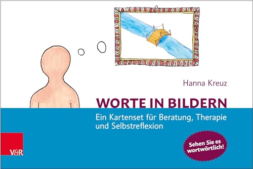 Worte in Bildern: Ein Kartenset für Beratung, Therapie und Selbstreflexion