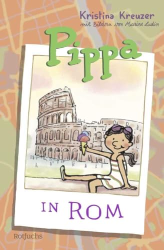 Pippa in Rom (Pippas Reisen, Band 2)
