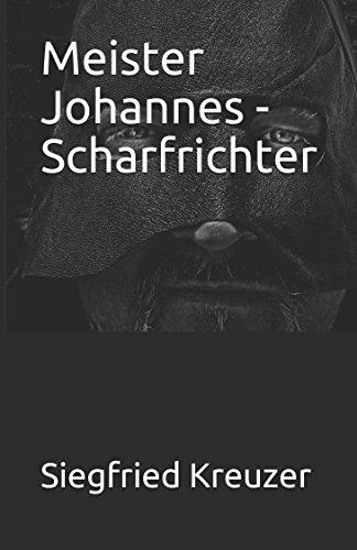 Meister Johannes - Scharfrichter
