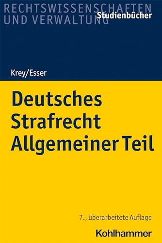 Deutsches Strafrecht Allgemeiner Teil (Studienbücher Rechtswissenschaft) von Kohlhammer W.