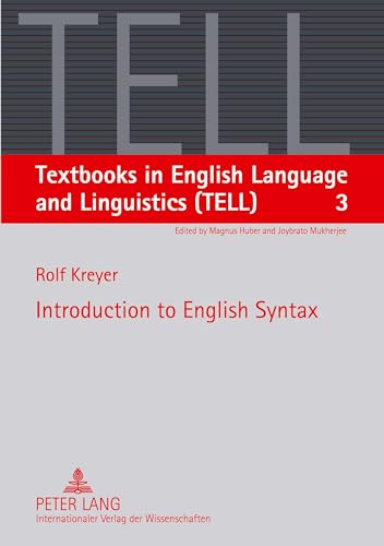 Introduction to English Syntax (Textbooks in English Language and Linguistics (TELL), Band 3)
