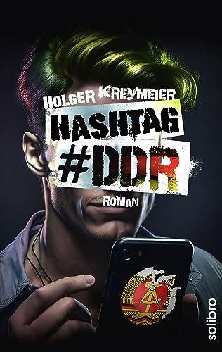 Hashtag #DDR: Roman (Subkutan) von Solibro Verlag