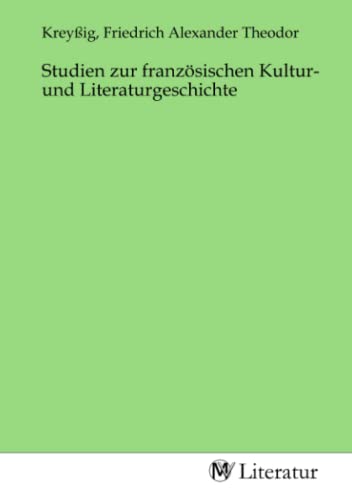 Studien zur französischen Kultur- und Literaturgeschichte von MV-Literatur