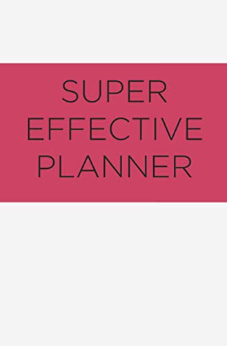Super Effective Planner