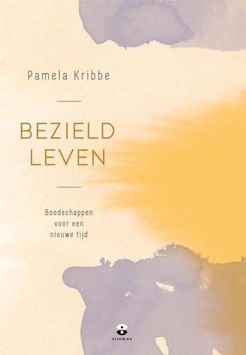Bezield leven: Boodschappen voor een nieuwe tijd von Altamira