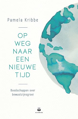 Op weg naar een nieuwe tijd: Boodschappen over bewustzijnsgroei von Altamira