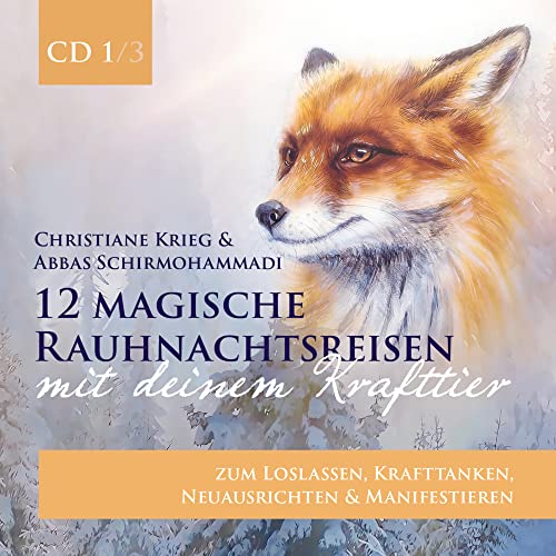 12 magische Rauhnachtsreisen mit deinem Krafttier -CD 1-: zum Loslassen, Krafttanken, Neuausrichten und Manifestieren 12 magische Rauhnachtsreisen mit deinem Krafttier -CD 1-: zum Loslassen, Krafttanken, Neuausrichten und Manifestieren