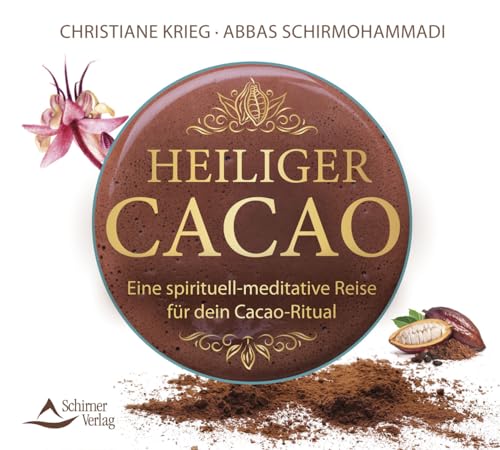 Heiliger Cacao: Eine spirituell-meditative Reise für dein Cacao-Ritual