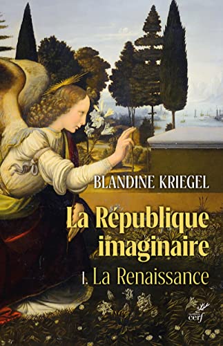 LA REPUBLIQUE IMAGINAIRE - TOME 1 LA RENAISSANCE -LA PENSEE POLITIQUE MODERNE DE LA RENAISSANCE A L: La Renaissance - Tome 1, La pensée politique moderne de la Renaissance à la Révolution von CERF