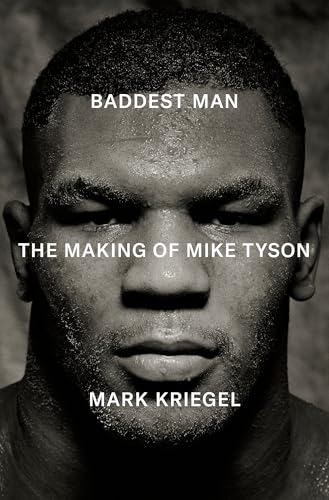 Baddest Man: The Making of Mike Tyson von Penguin Press