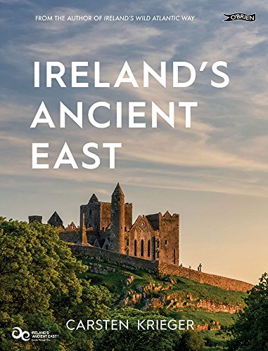 Ireland's Ancient East von O'Brien Press