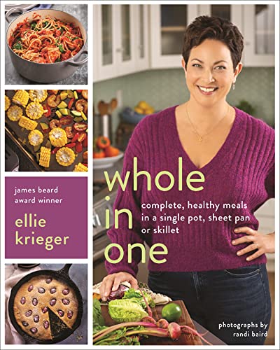Whole in One: Complete, Healthy Meals in a Single Pot, Sheet Pan, or Skillet von Da Capo Lifelong Books