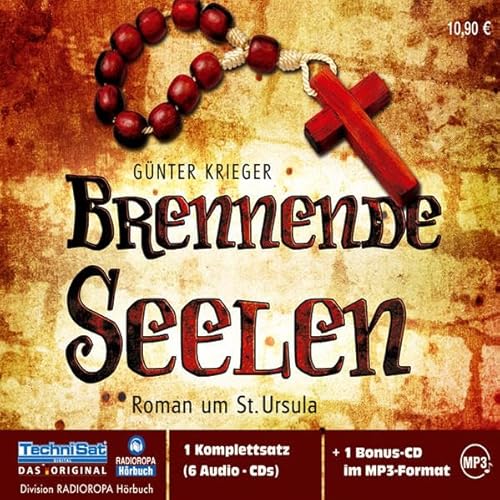 Brennende Seelen: Roman um St. Ursula