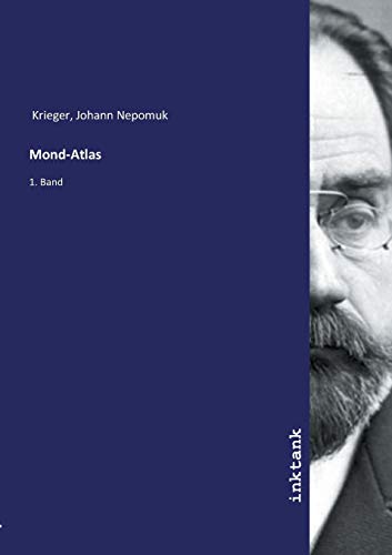 Mond-Atlas: 1. Band von Inktank-Publishing