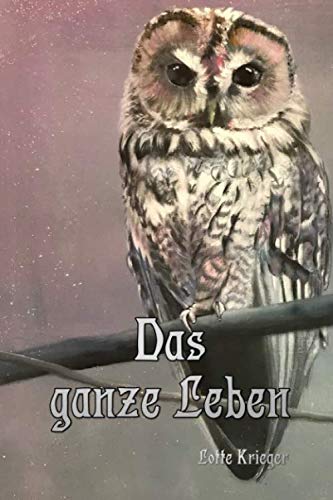 Das ganze Leben