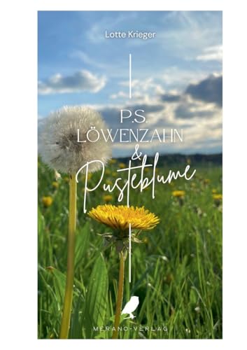P.S. Löwenzahn & Pusteblume von MERANO-Verlag