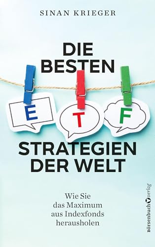 Die besten ETF-Strategien der Welt: Wie Sie das Maximum aus Indexfonds herausholen