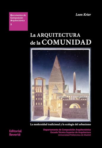 La arquitectura de la comunidad (Documentos de Composición Arquitectónica (DCA), Band 2) von Reverté