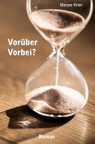 Vorüber - Vorbei?: Roman von Rediroma-Verlag