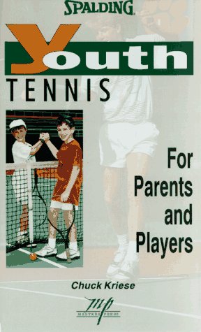 Youth Tennis: For Parents and Players (Spalding Youth Series)