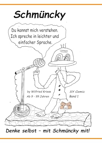 Schmüncky Band 1: Denke selbst mit Schmüncky mit Schmüncky Band 1: Denke selbst mit Schmüncky mit von Mauer Verlag