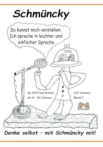 Schmüncky Band 1: Denke selbst – mit Schmüncky mit von Independently published