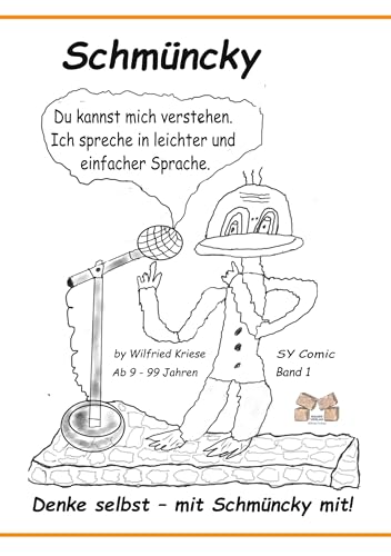 Schmüncky: Denke selbst ... mit Schmüncky mit Schmüncky: Denke selbst ... mit Schmüncky mit von Mauer Verlag