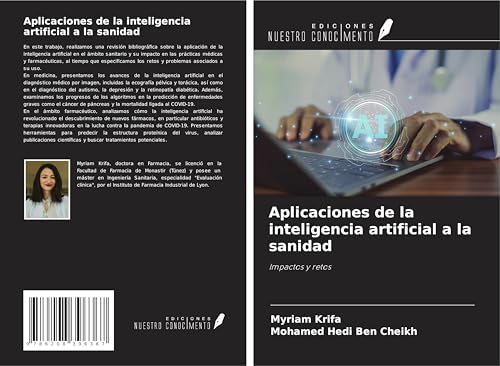Aplicaciones de la inteligencia artificial a la sanidad: Impactos y retos von Ediciones Nuestro Conocimiento