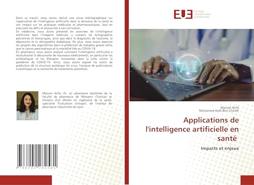 Applications de l'intelligence artificielle en santé: Impacts et enjeux von Éditions universitaires européennes