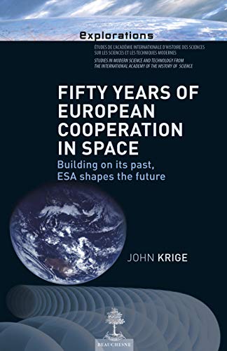 Fifty Years of European Cooperation in Space von BEAUCHESNE