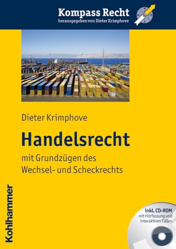 Handelsrecht: mit Grundzügen des Wechsel- und Scheckrechts (Kompass Recht)