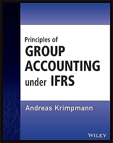 Principles of Group Accounting Under IFRS (Wiley Regulatory Reporting) von Wiley