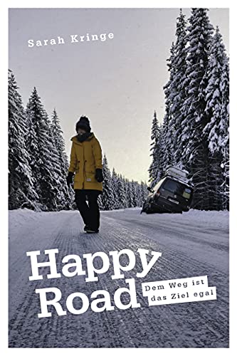 Happy Road - Dem Weg ist das Ziel egal von Wenn Nicht Jetzt-Verlag