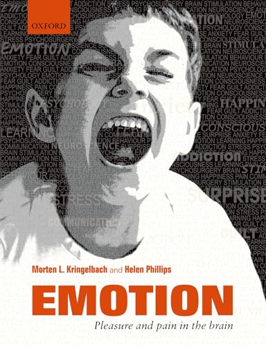 Emotion: Pleasure and Pain in the Brain von Oxford University Press
