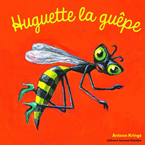 Huguette la guepe von GALL JEUN GIBOU