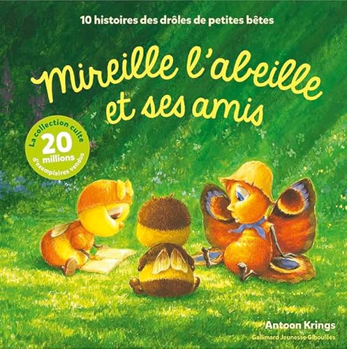 Les Drôles de Petites Bêtes - Mireille l'abeille et ses amis: 10 histoires des Drôles de Petites Bêtes Les Drôles de Petites Bêtes - Mireille l'abeille et ses amis: 10 histoires des Drôles de Petites Bêtes