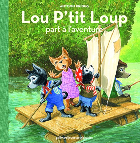 Lou P'tit Loup part à l'aventure von GALL JEUN GIBOU