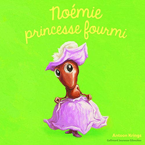 Noémie princesse fourmi von GALL JEUN GIBOU