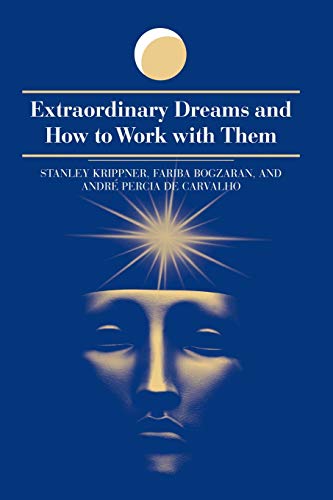 Extraordinary Dreams and How to Work with Them (Suny Series in Dream Studies)