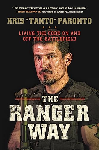 The Ranger Way: Living the Code On and Off the Battlefield von Center Street