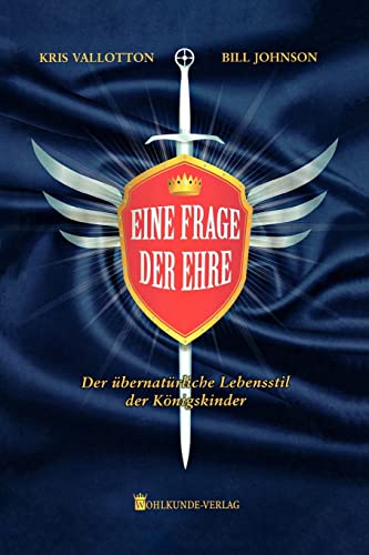 Eine Frage der Ehre: Der übernatürliche Lebensstil der Königskinder: Der übernatürliche Lifestyle der Königskinder Eine Frage der Ehre: Der übernatürliche Lebensstil der Königskinder: Der übernatürliche Lifestyle der Königskinder