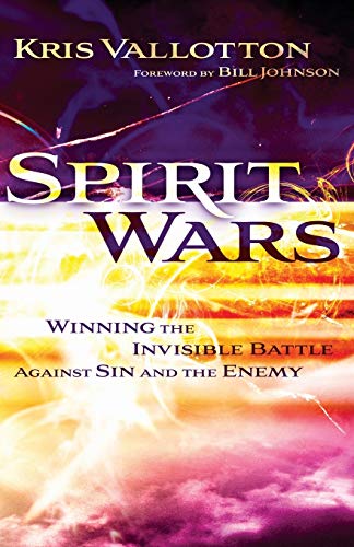 Spirit Wars: Winning The Invisible Battle Against Sin And The Enemy von Chosen Books