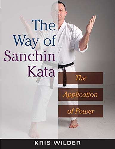 Way of Sanchin Kata: The Application of Power von YMAA Publication Center