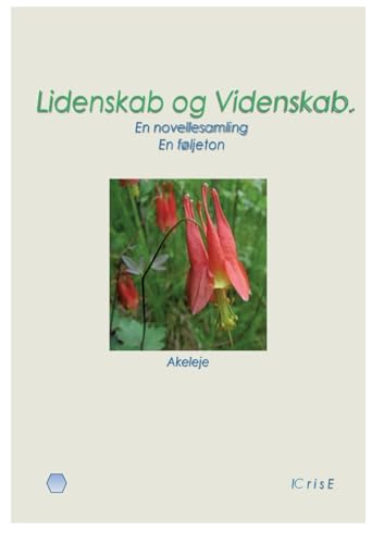Lidenskab og Videnskab.: En novellesamling. En føljeton. Lidenskab og Videnskab.: En novellesamling. En føljeton. von BoD – Books on Demand – Dänemark