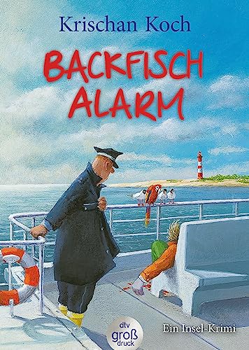 Backfischalarm: Ein Inselkrimi (Thies Detlefsen & Nicole Stappenbek, Band 5)