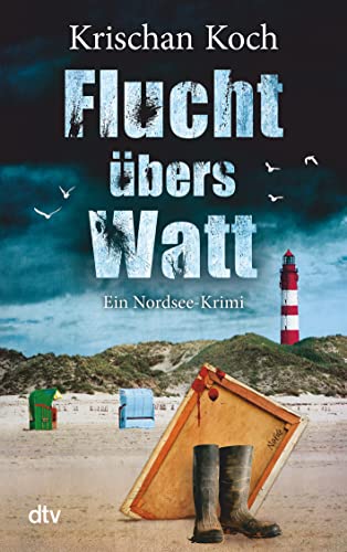 Flucht übers Watt: Ein Nordsee-Krimi (Harry Oldenburg, Band 1)