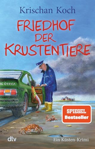 Friedhof der Krustentiere: Ein Küsten-Krimi (Thies Detlefsen & Nicole Stappenbek, Band 8)