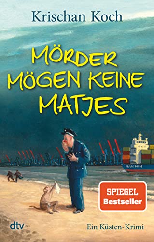 Mörder mögen keine Matjes: Ein Küsten-Krimi (Thies Detlefsen & Nicole Stappenbek, Band 7)