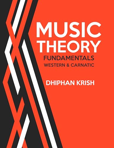 Music Theory Fundamentals (Western & Carnatic) von Walnut Publication