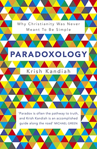 Paradoxology: Why Christianity was never meant to be simple von Hodder & Stoughton General Division